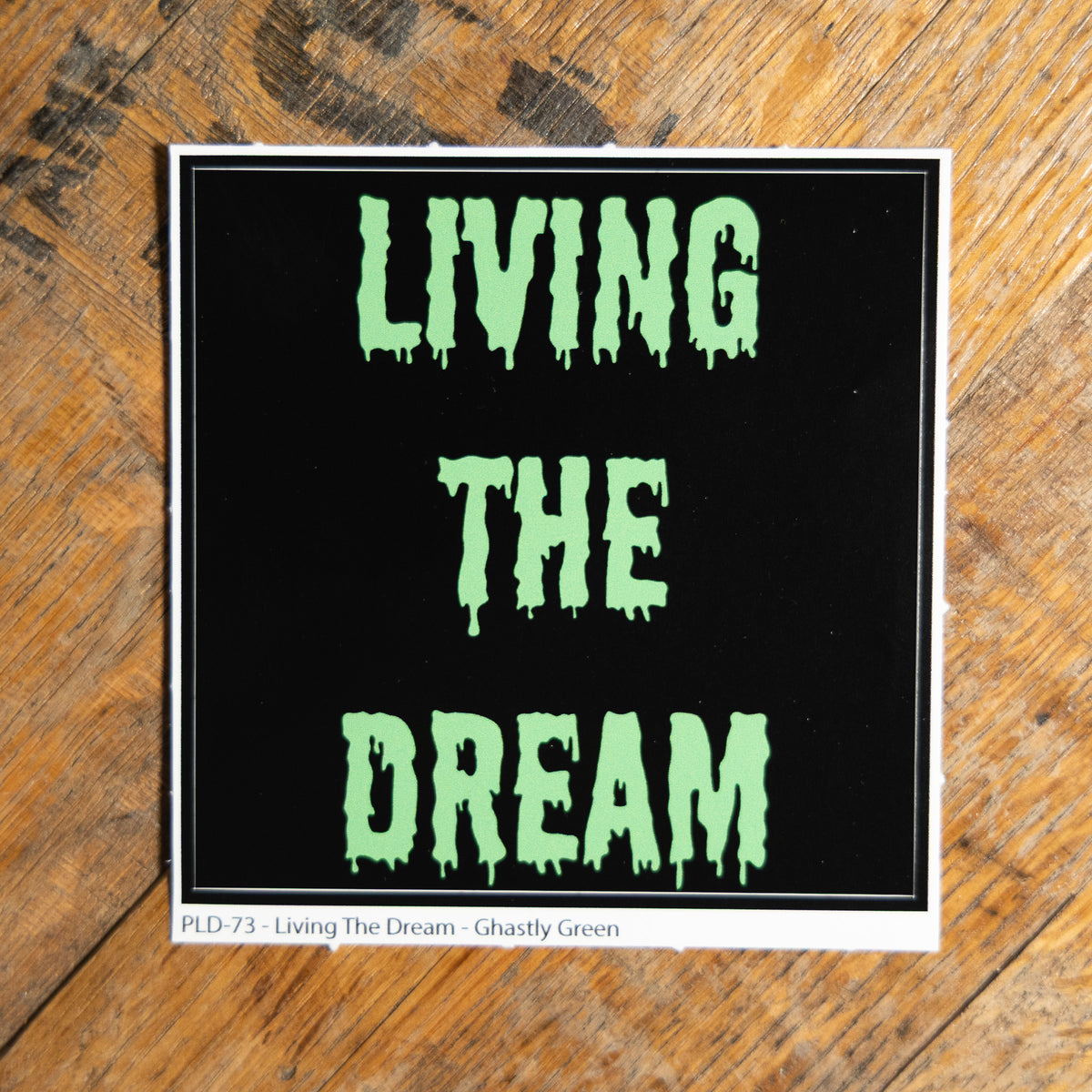 Living The Dream (Nightmare) Sticker