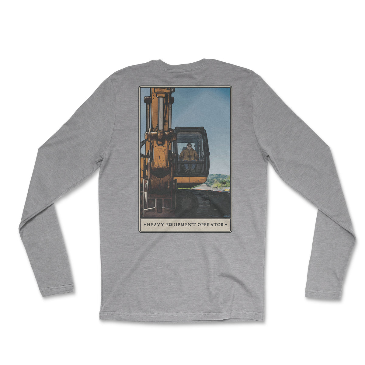 Heavy Equipment Operator Long Sleeve