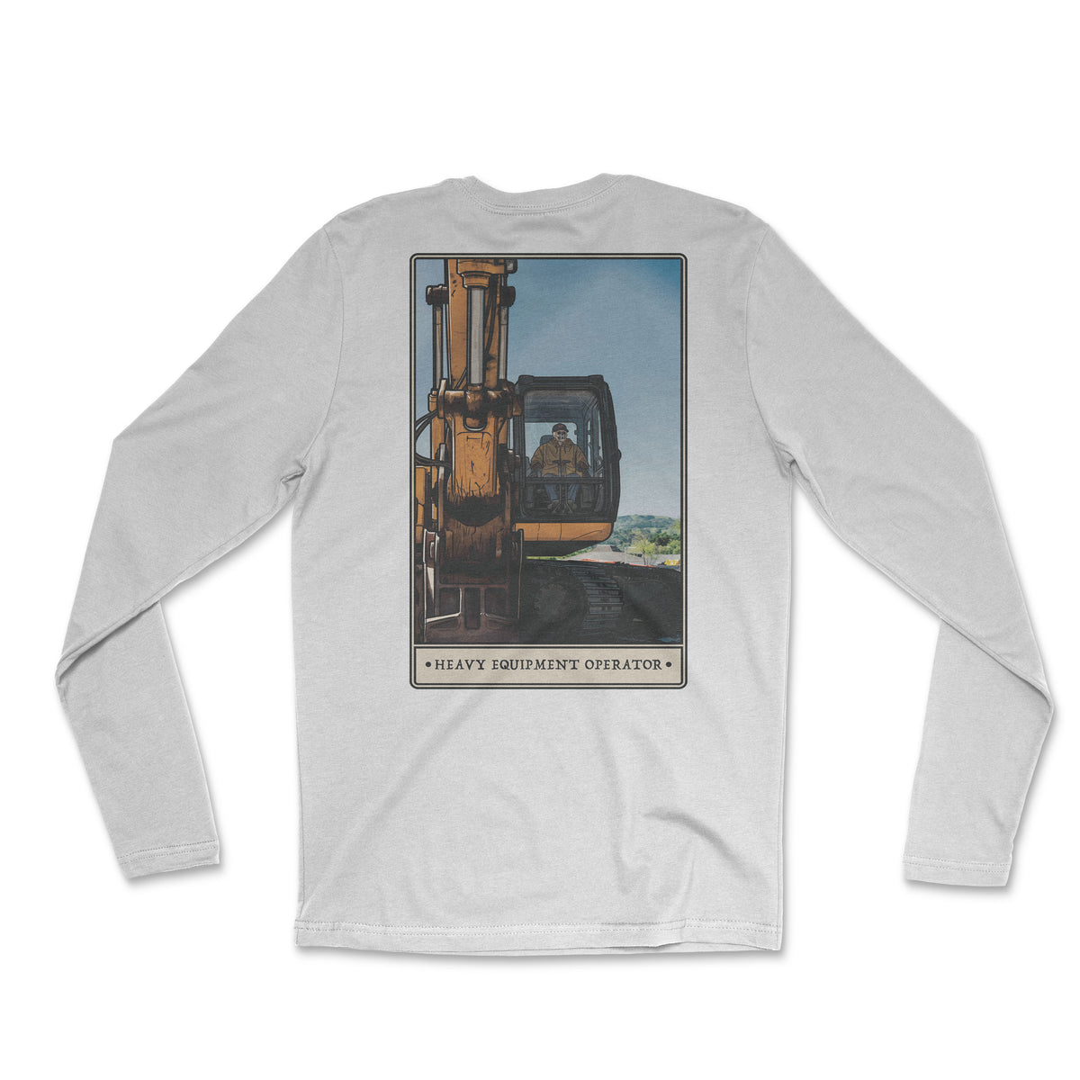 Heavy Equipment Operator Long Sleeve