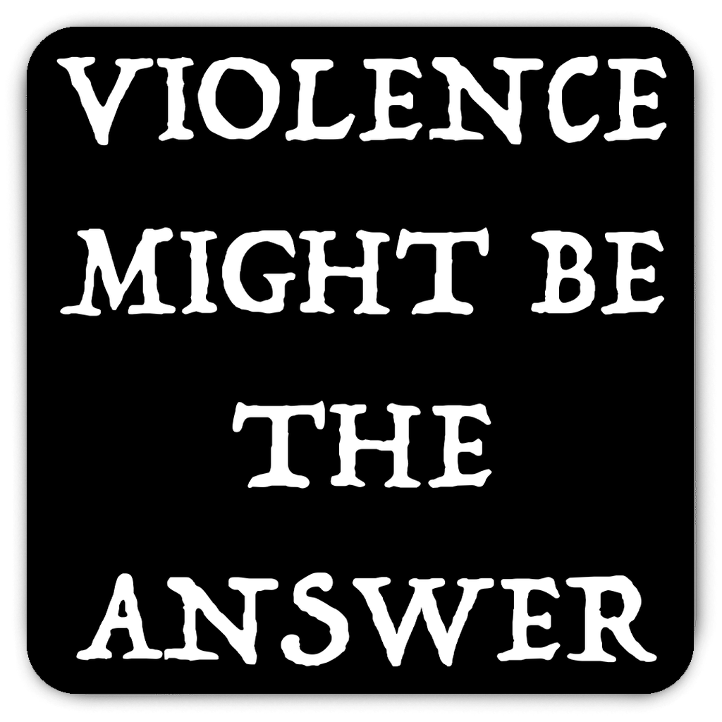 3x3 Violence Might Be The Answer Magnet