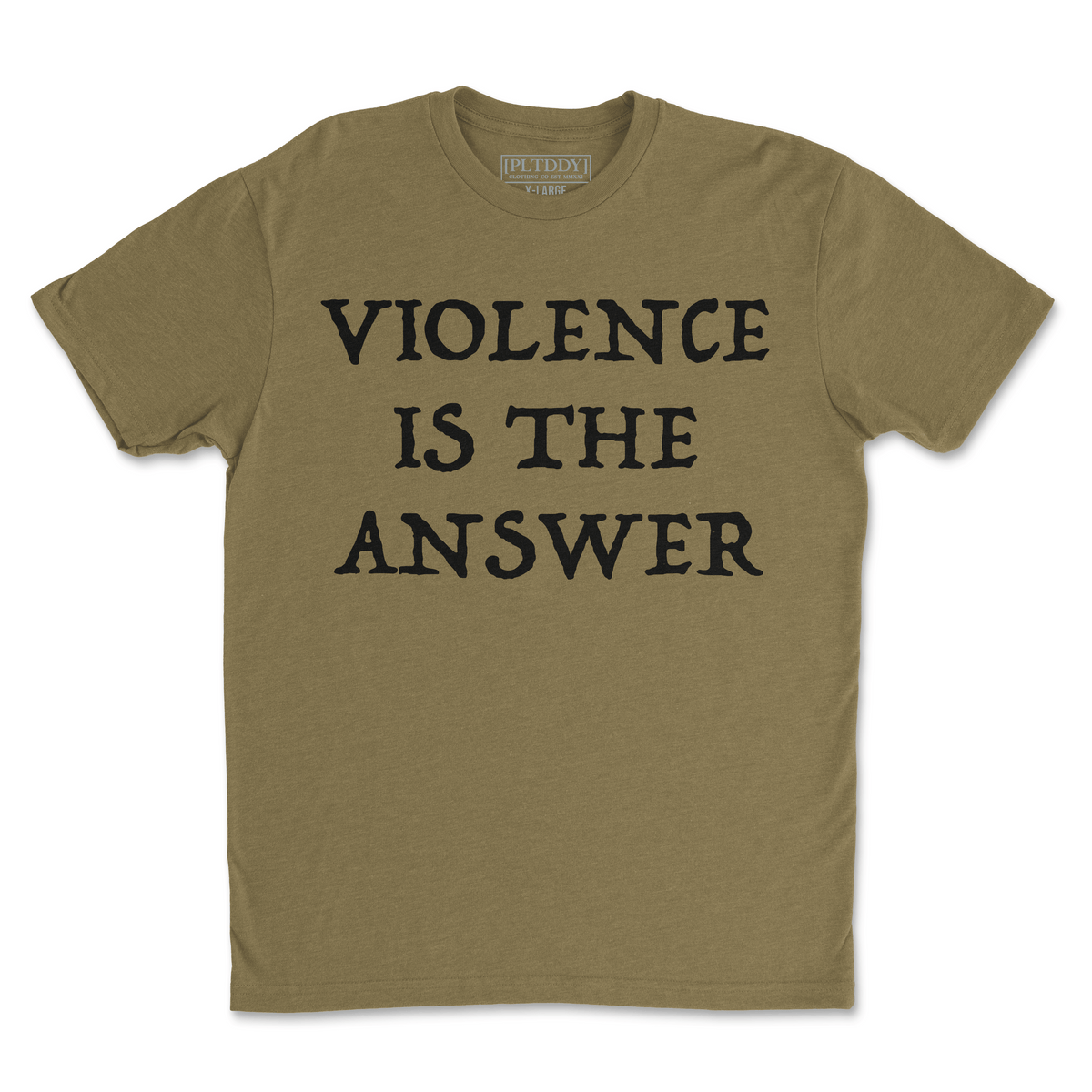Violence Is The Answer Tee