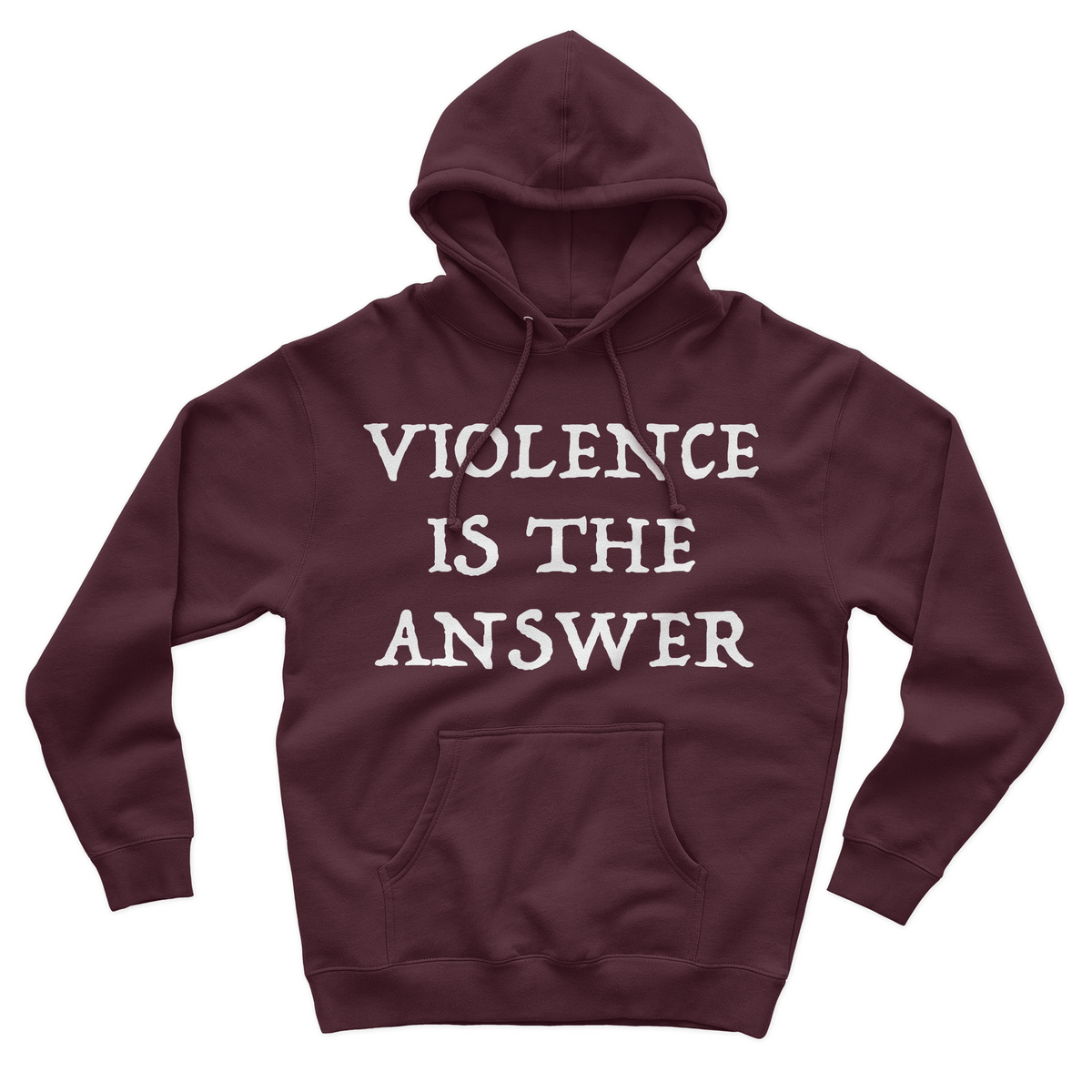 Violence Is The Answer Hoodie