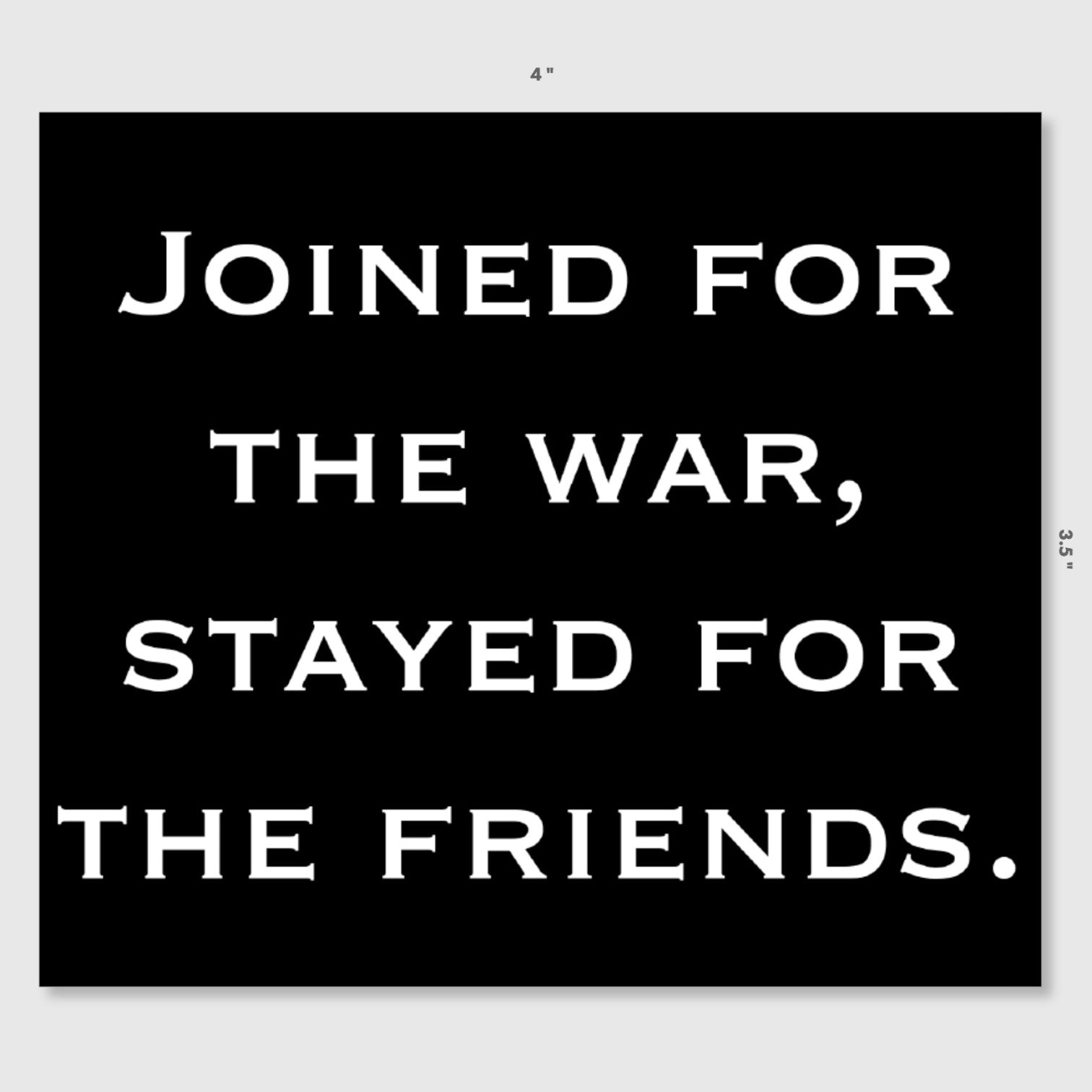 Joined For The War Sticker – pltdaddy