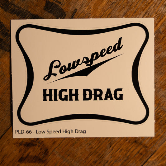 Low Speed High Drag Sticker