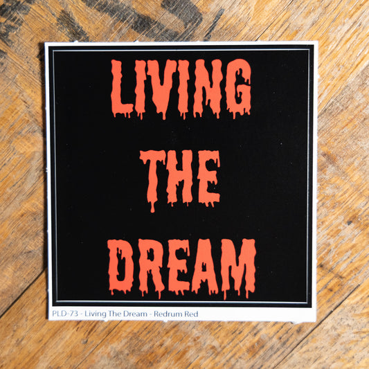 Living The Dream (Nightmare) Sticker