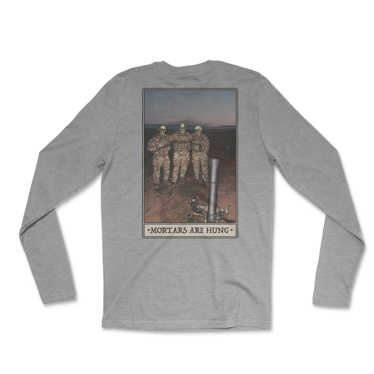 Mortars Are Hung Long Sleeve