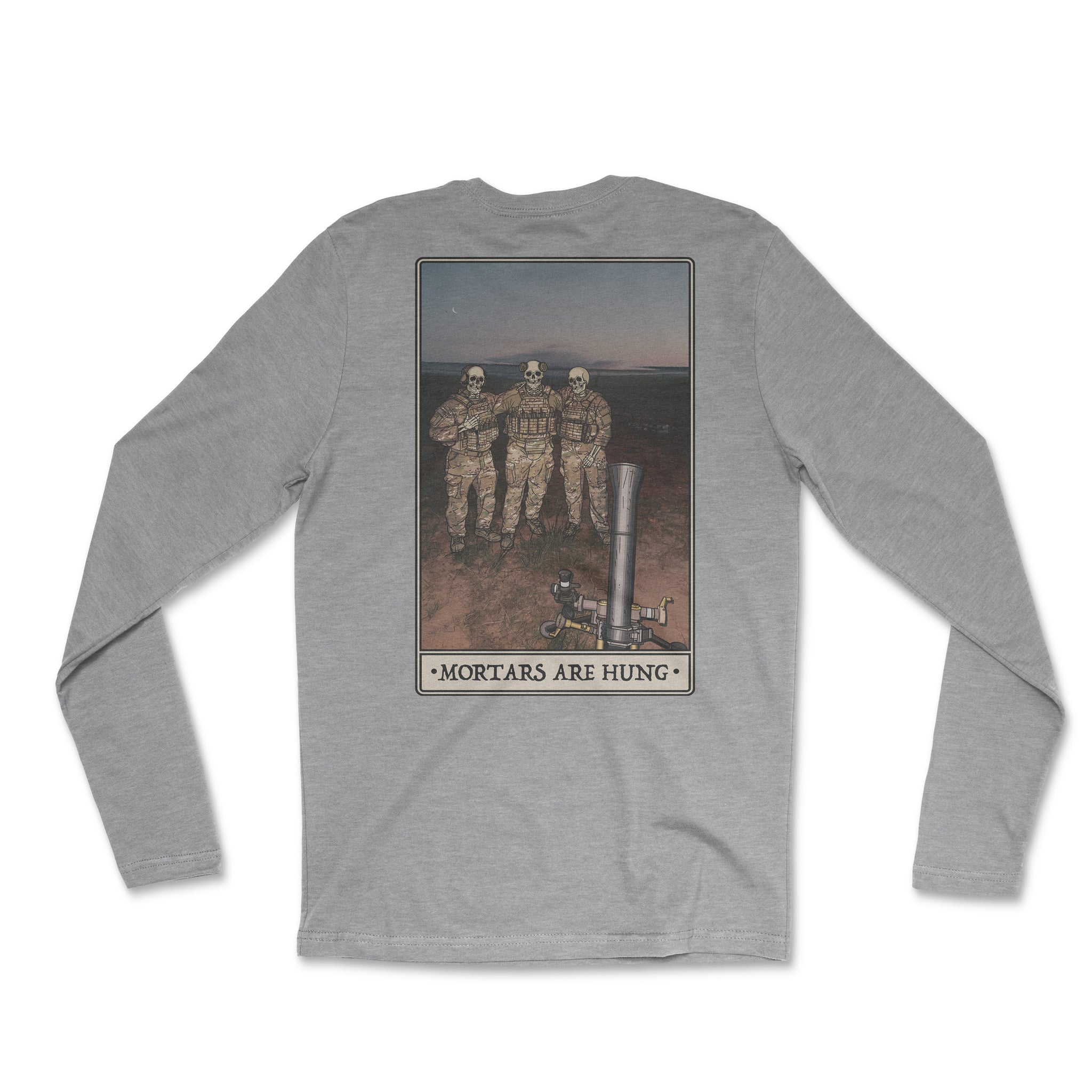 Mortars Are Hung Long Sleeve