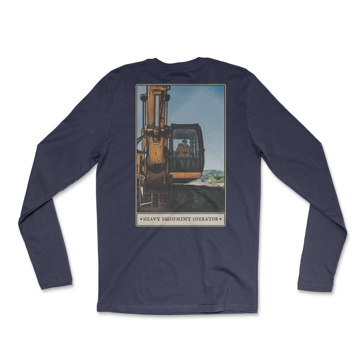 Heavy Equipment Operator Long Sleeve