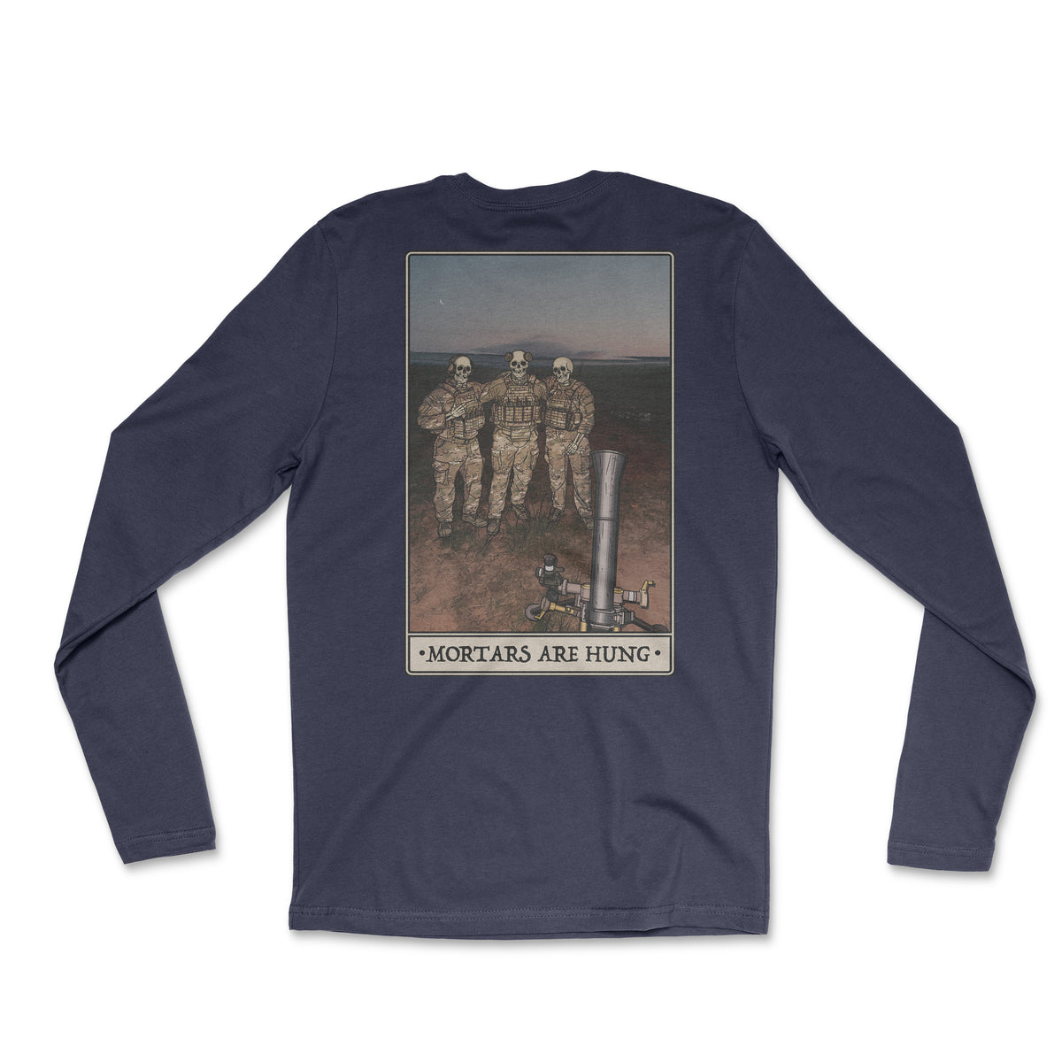 Mortars Are Hung Long Sleeve
