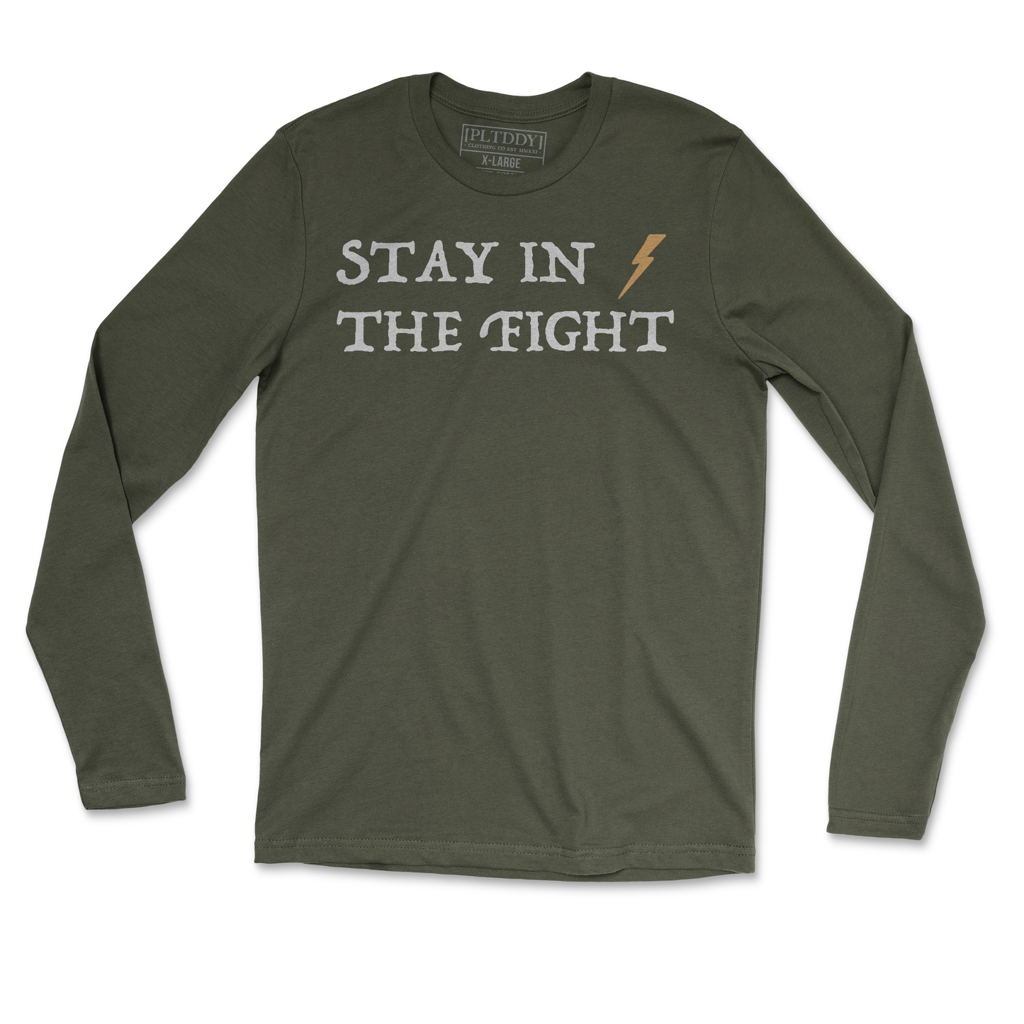 Stay in the Fight Long Sleeve