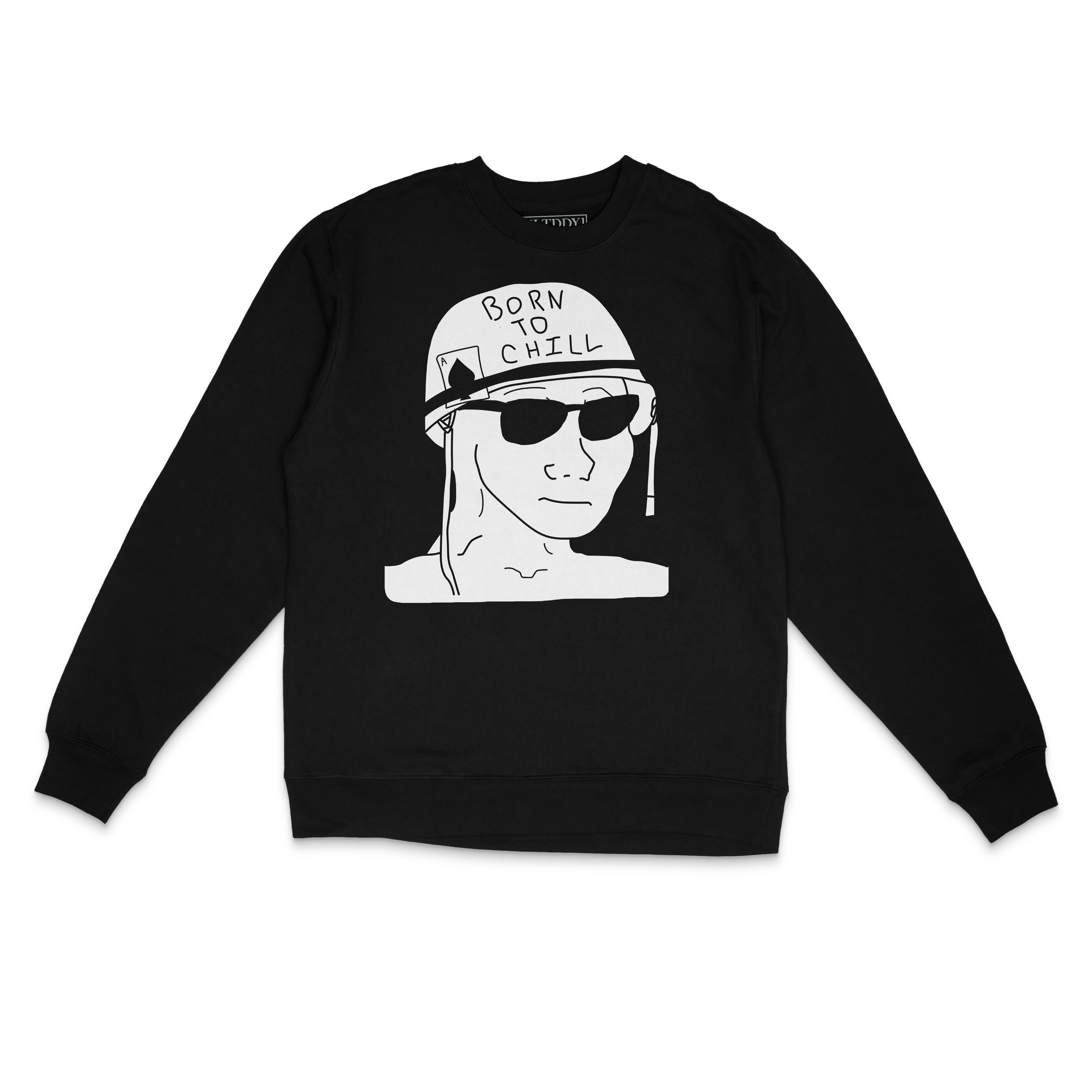 Born To Chill Sweatshirt