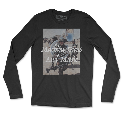 Machine Guns and Music Long Sleeve