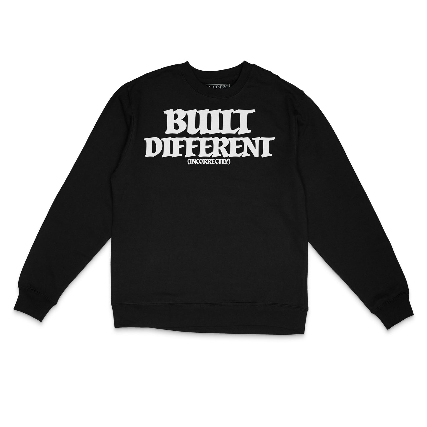 Built Different Sweatshirt