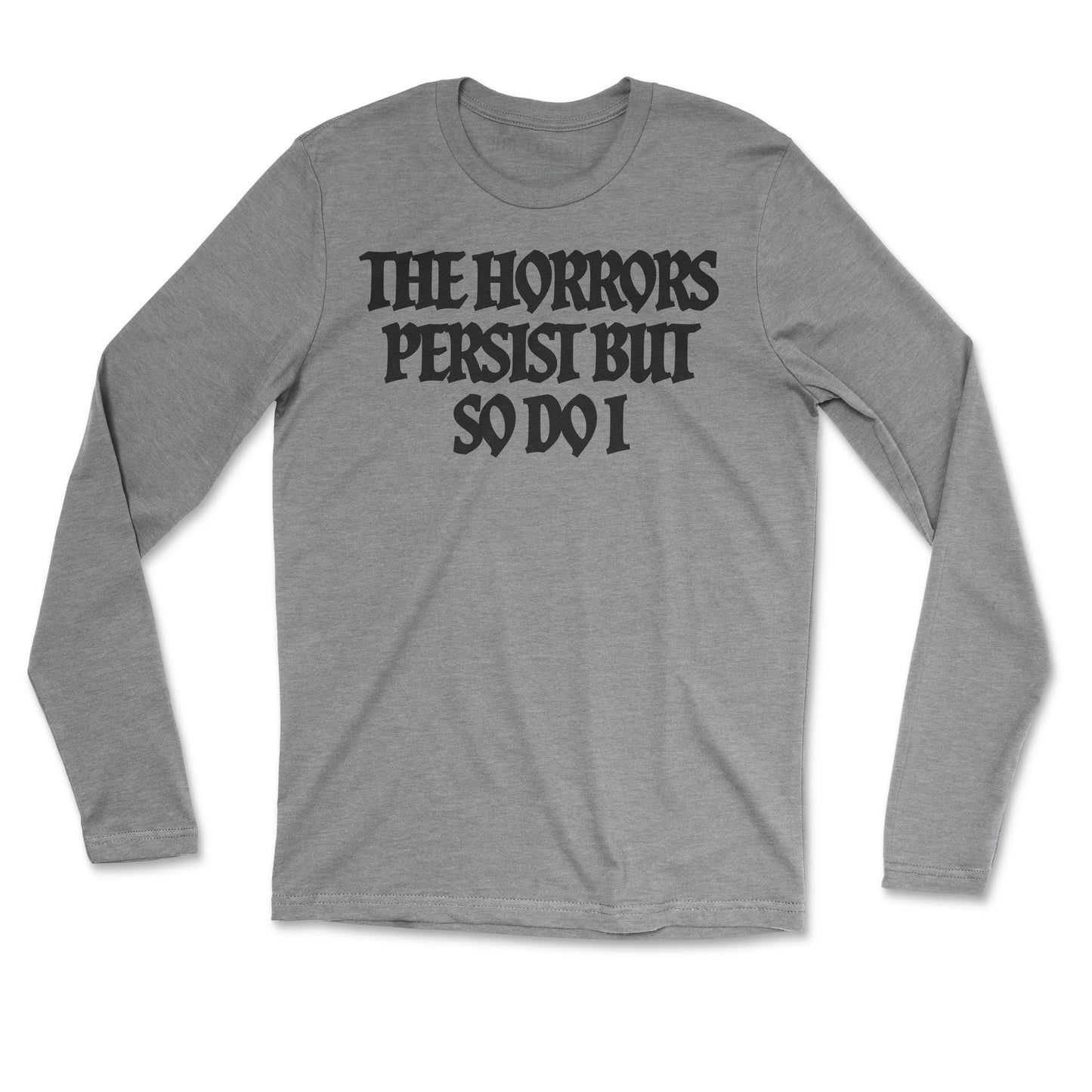 Horrors Persist Long Sleeve