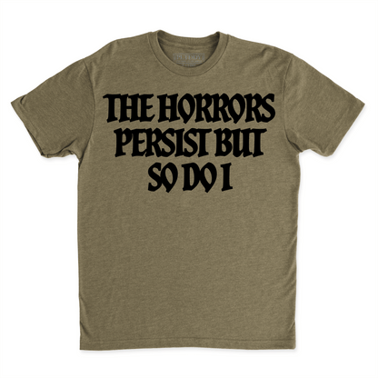 Horrors Persist Tee