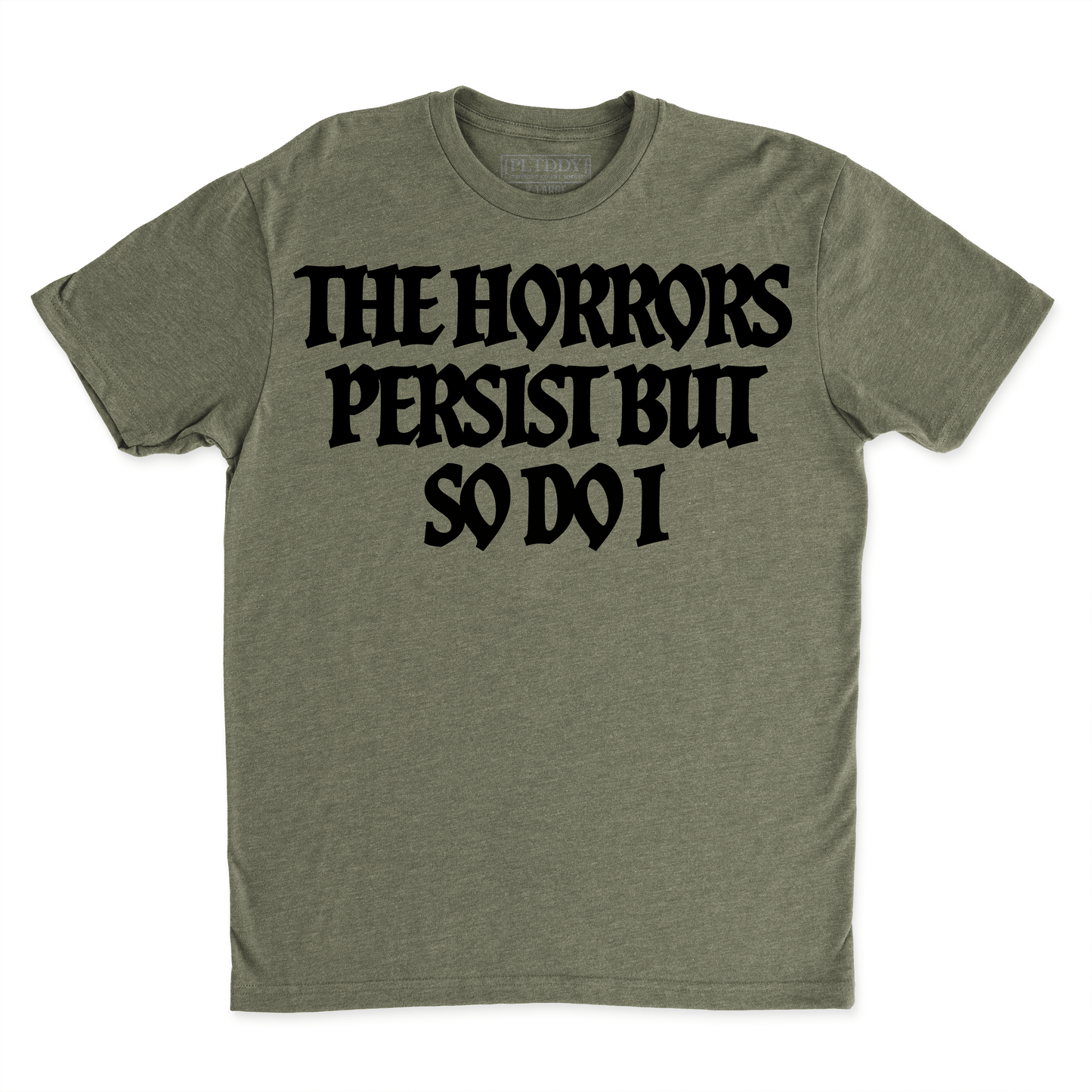 Horrors Persist Tee