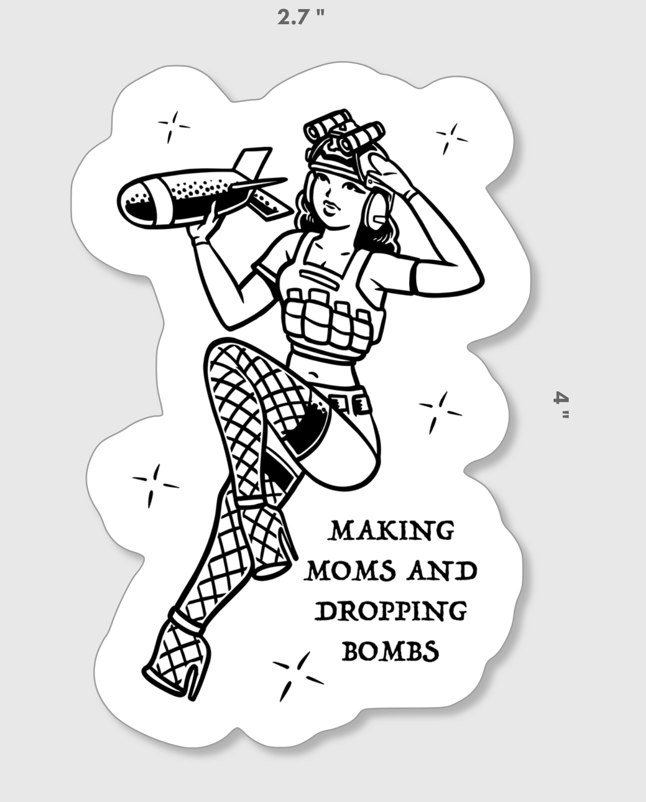 Making Moms and Dropping Bombs Sticker
