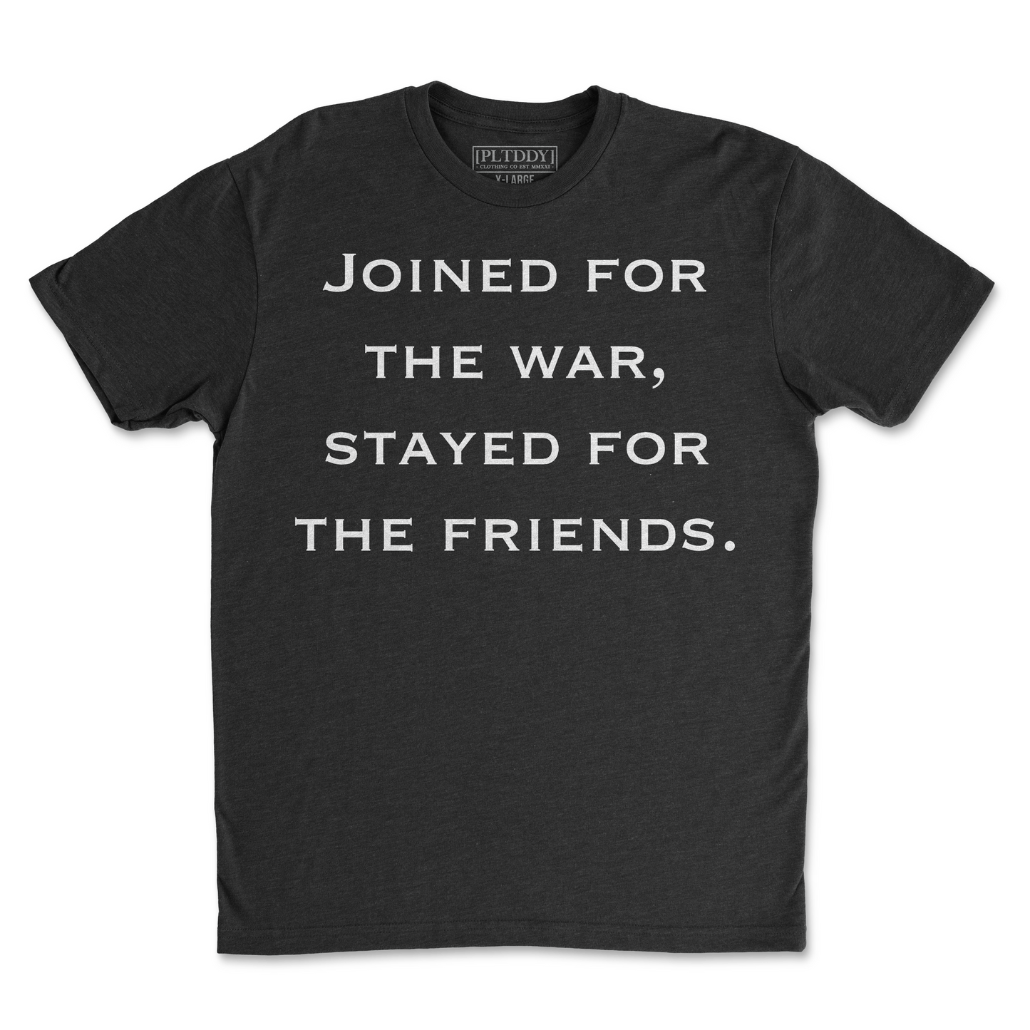 Joined For The War Tee