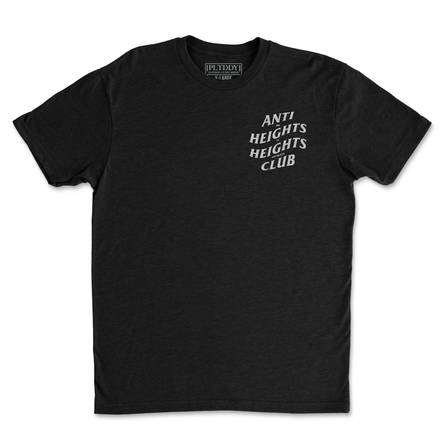 Anti Heights Club Tee