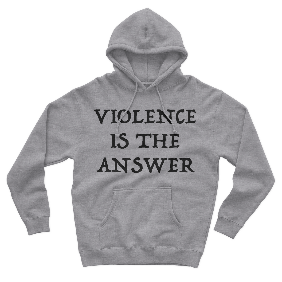 Violence Is The Answer Hoodie