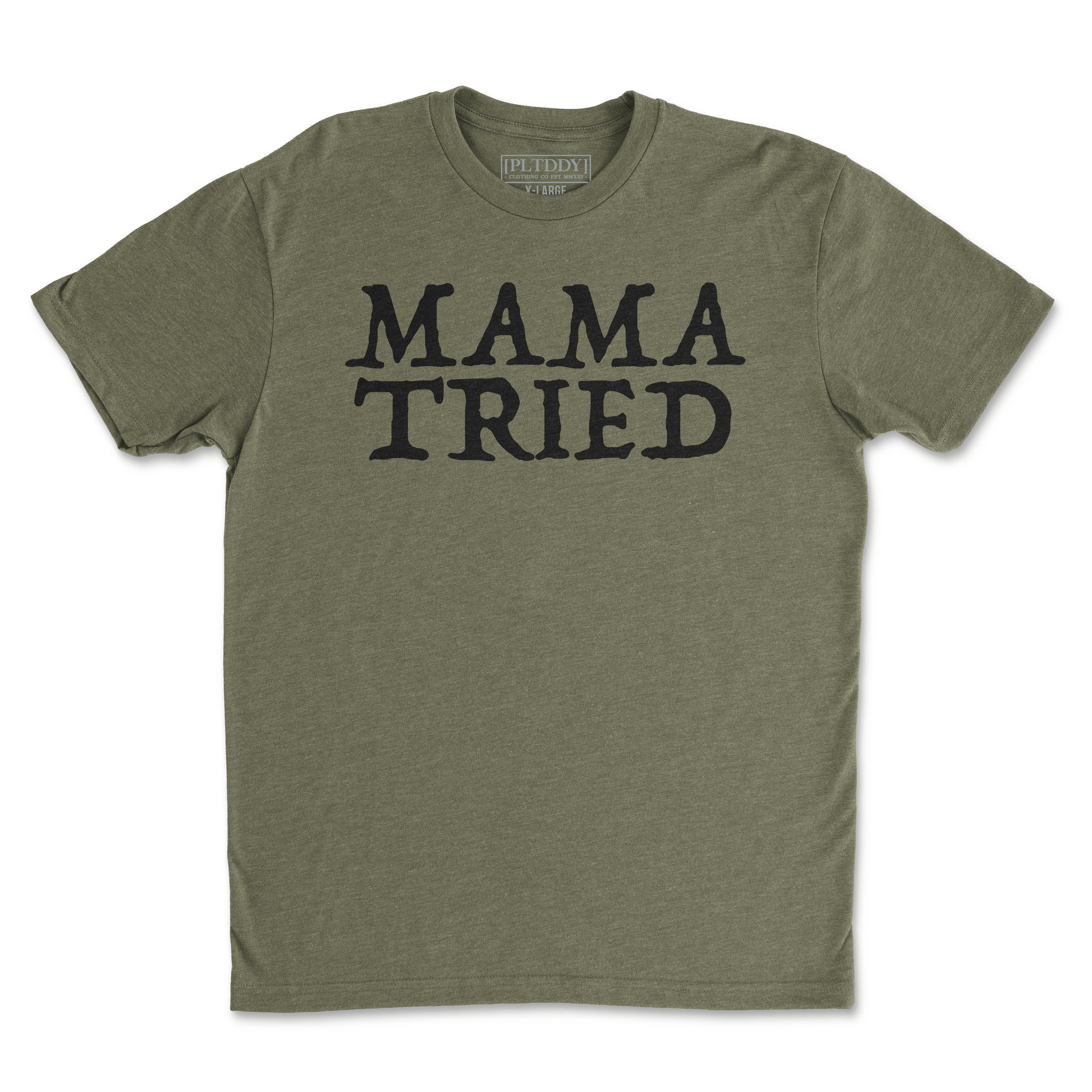 Mama Tried Tee