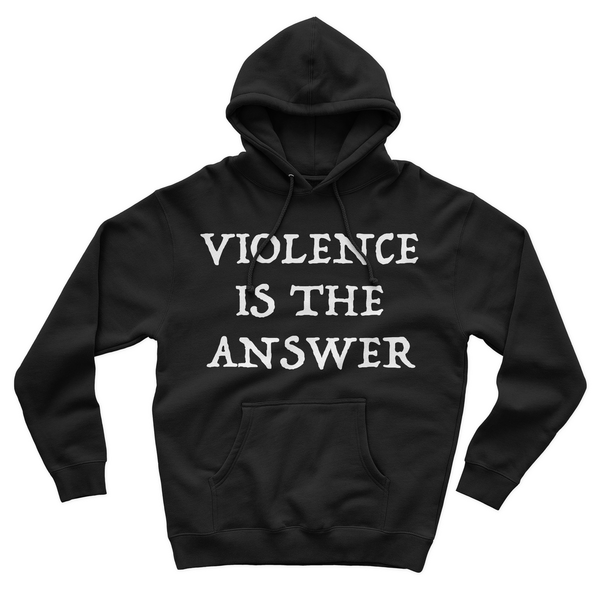 Violence Is The Answer Hoodie