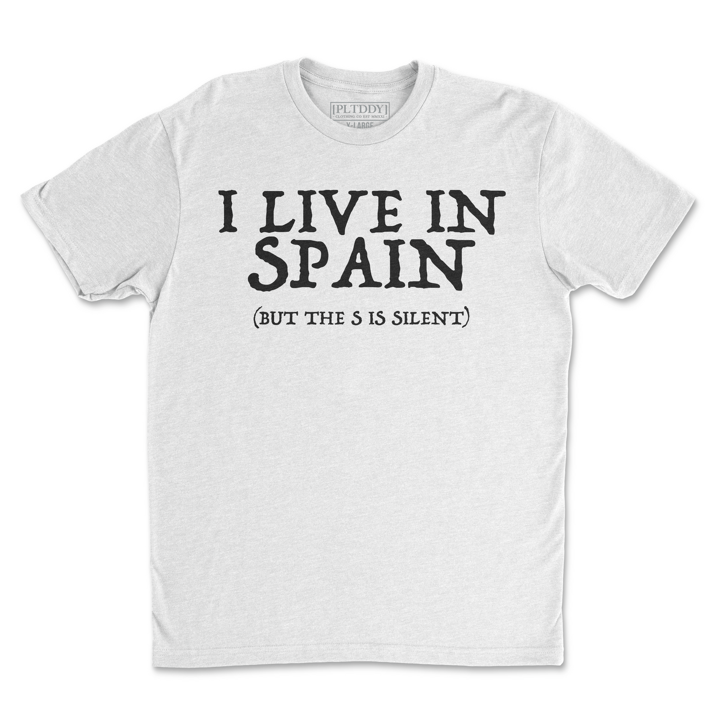 I Live In Spain Tee